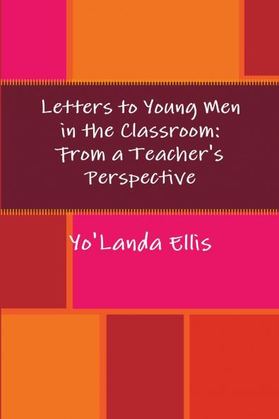 Letters to Young Men in the Classroom