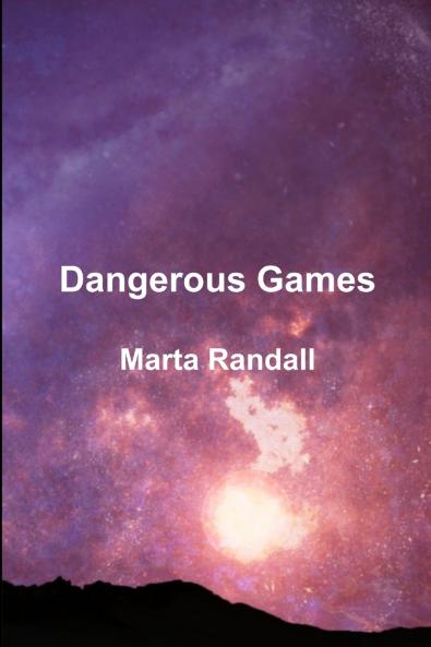 Dangerous Games