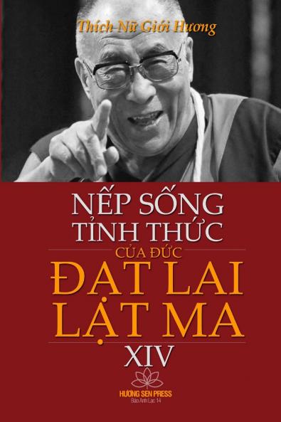 NẾP SỐNG TỈNH THỨC CỦA ĐỨC ĐẠT LAI LẠT MA XIV