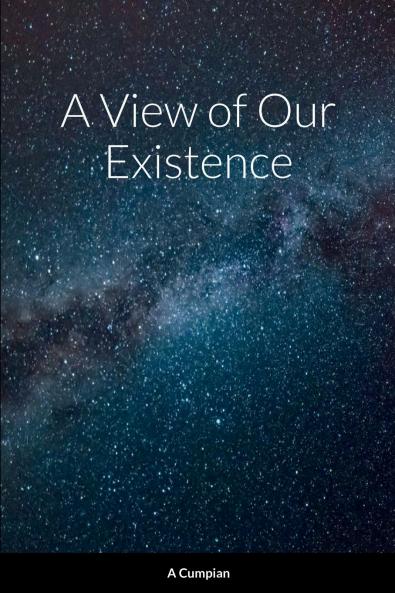 A View of Our Existence