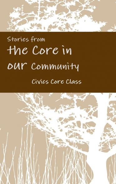 Stories from the Core in our Community