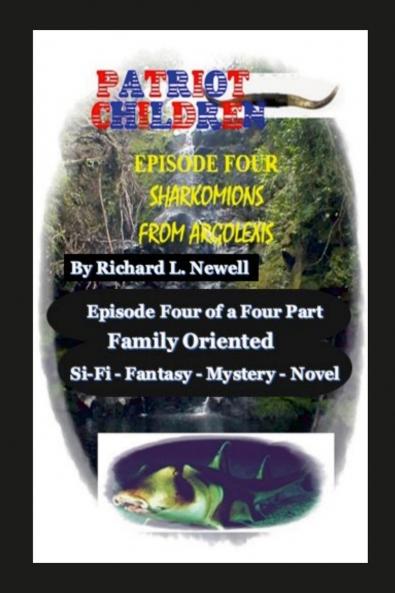 Patriot Children  Episode Four  Sharkomions From Argolexis