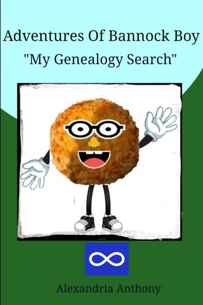 The Adventures Of Bannock Boy - My Genealogy Search