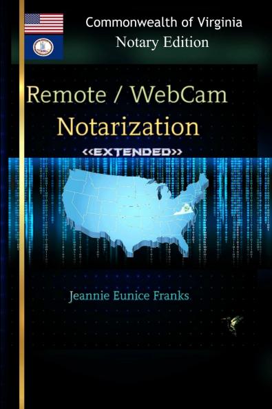 REMOTE / WEBCAM NOTARIZATION   Commonwealth of Virginia Notaries