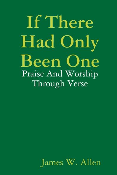 If There Had Only Been One