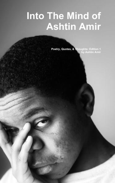 Into The Mind of Ashtin Amir; Edition 1