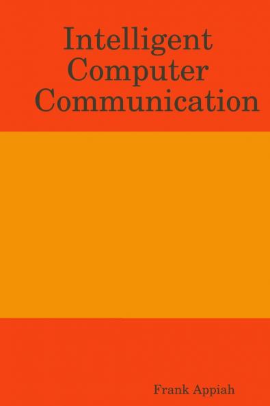 Intelligent Computer Communication
