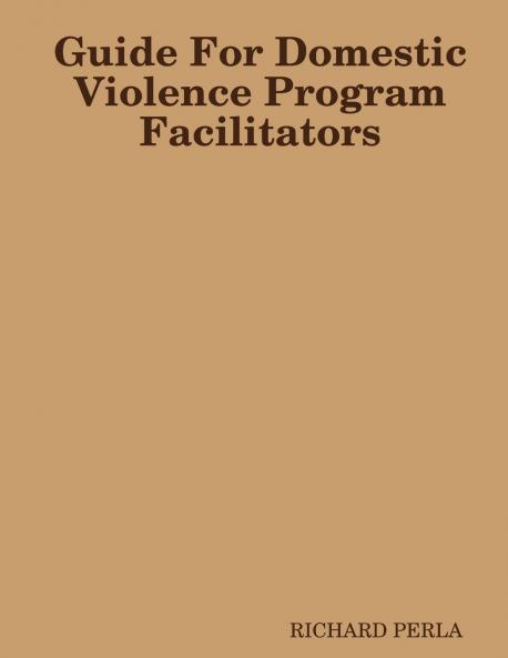Guide For Domestic Violence Program Facilitators