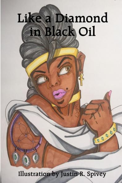 Like a Diamond in Black Oil