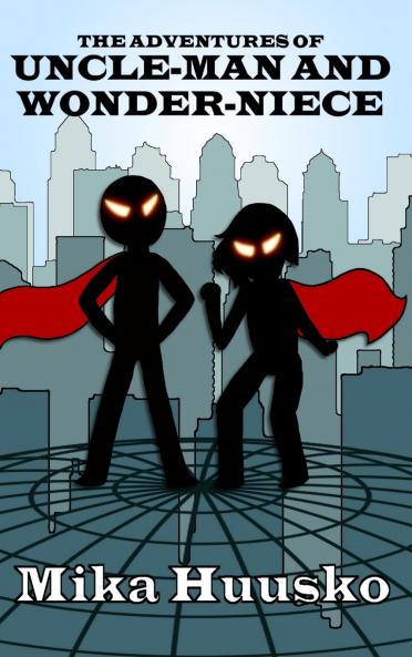 The Adventures of Uncle-man and Wonder-niece