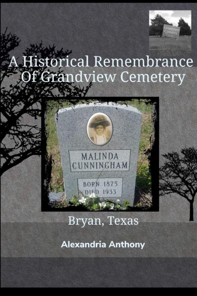 A Historical Remembrance Of Grandview  Cemetery