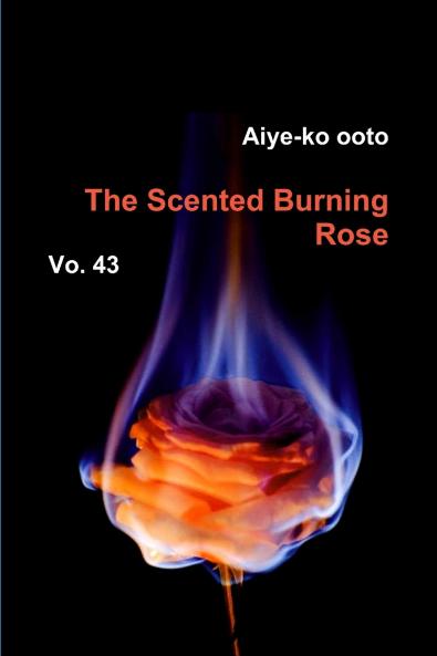 The Scented Burning Rose