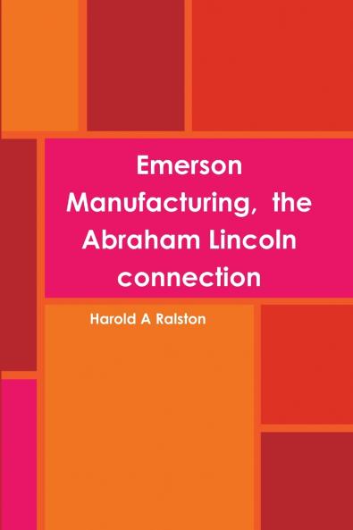 Emerson Manufacturing  the Abraham Lincoln connection