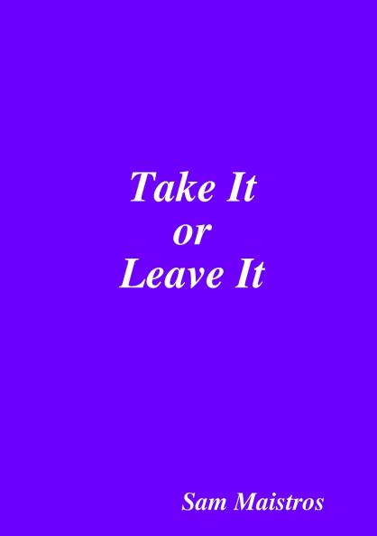 Take It or Leave It