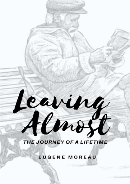 Leaving Almost - The Journey of a Lifetime