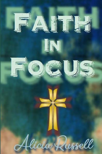 Faith in Focus