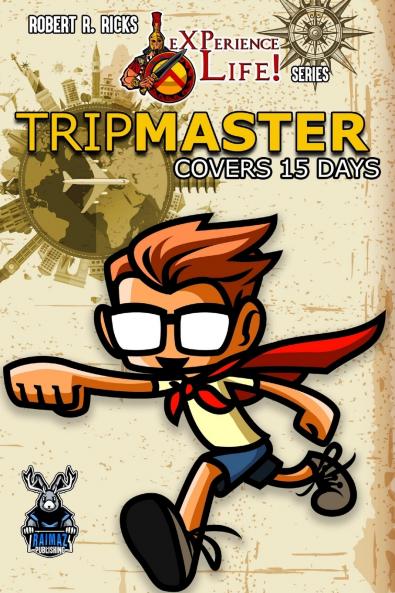 eXPerience Life! TRIPMASTER