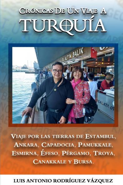 CRÓNICAS DE UN VIAJE A TURQUÍA (Spanish Edition)