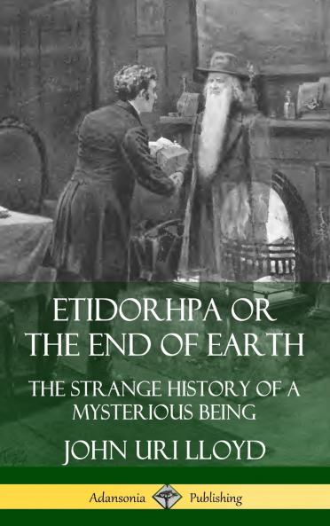 Etidorhpa or the End of Earth