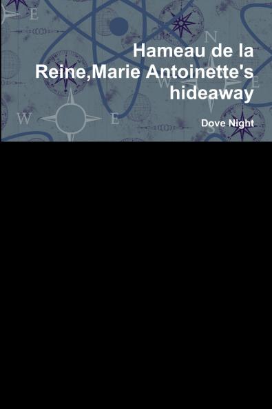 Hameau de la ReineMarie Antoinette's hideaway