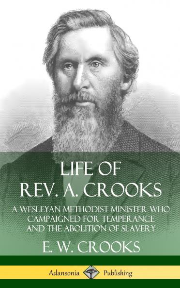 Life of Rev. A. Crooks