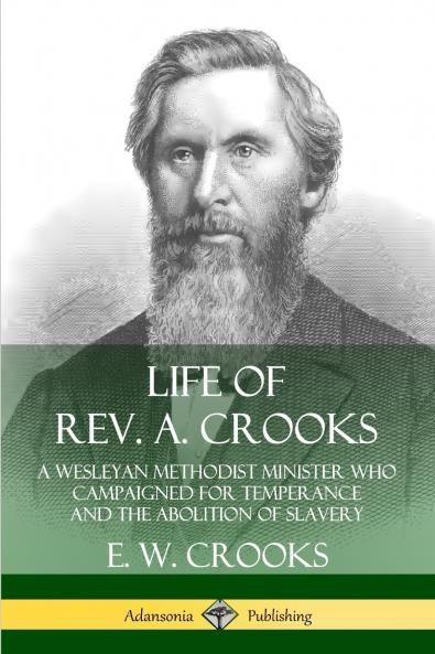 Life of Rev. A. Crooks