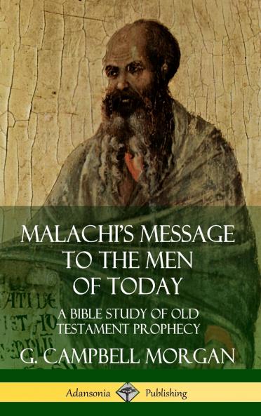Malachi's Message to the Men of Today