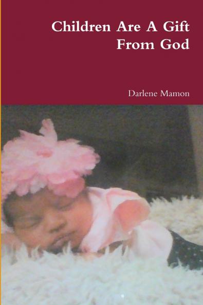 Children Are A Gift From God