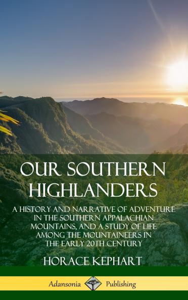Our Southern Highlanders