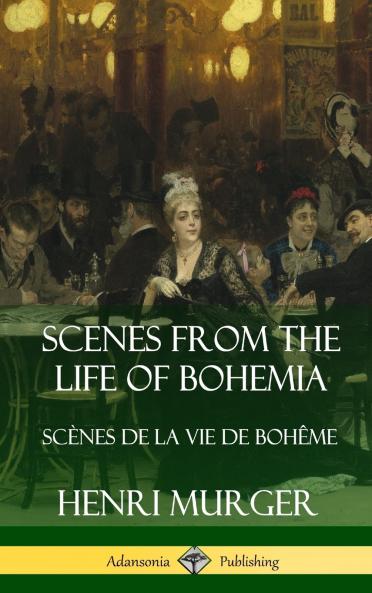 Scenes from the Life of Bohemia