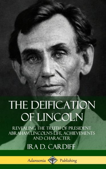 The Deification of Lincoln