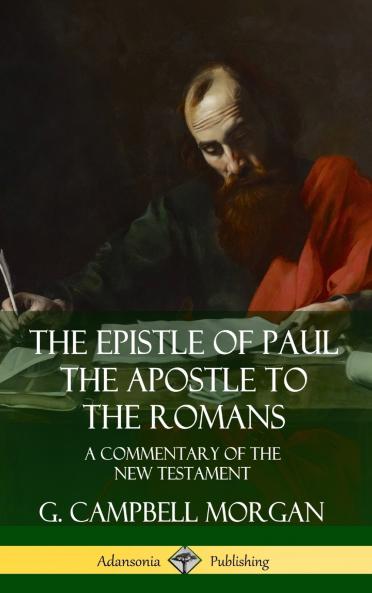 The Epistle of Paul the Apostle to the Romans