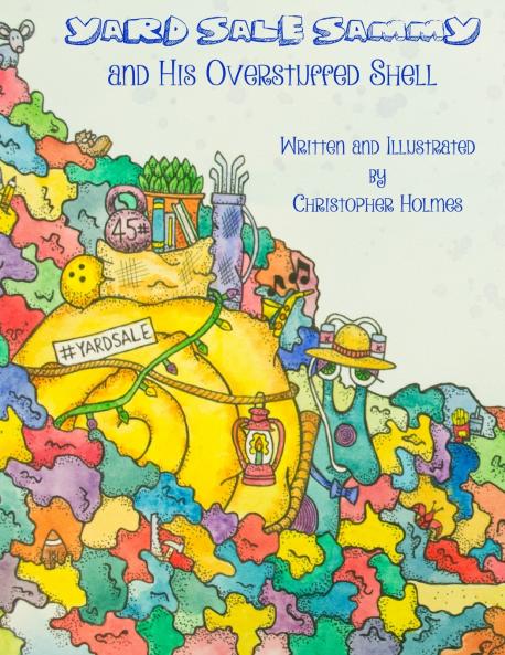 Yard Sale Sammy and His Overstuffed Shell