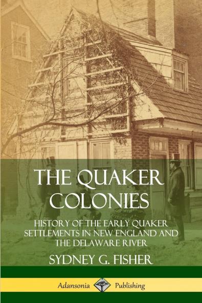 The Quaker Colonies