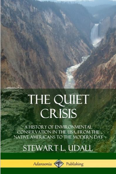 The Quiet Crisis