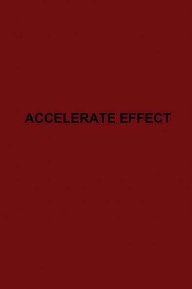 Accelerate Effect