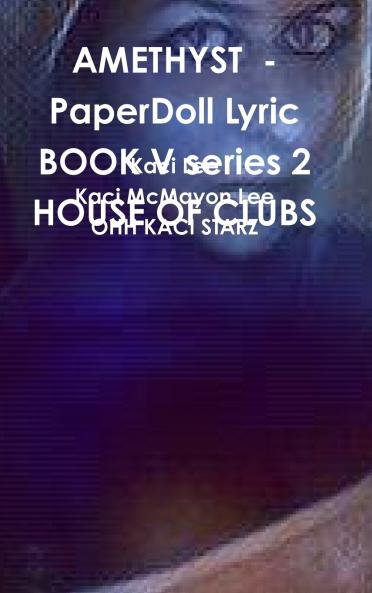 AMETHYST  - PaperDoll Lyric BOOK V series 2 HOUSE OF CLUBS