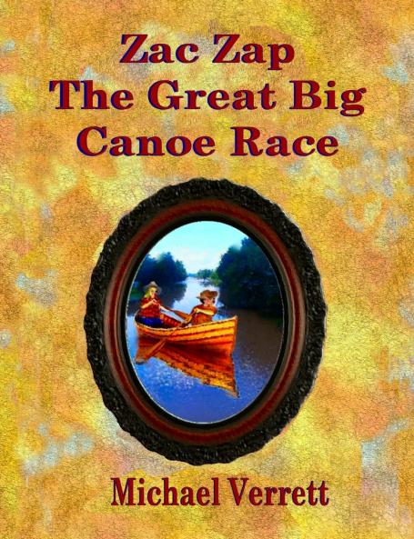 Zac Zap The Great Big Canoe Race