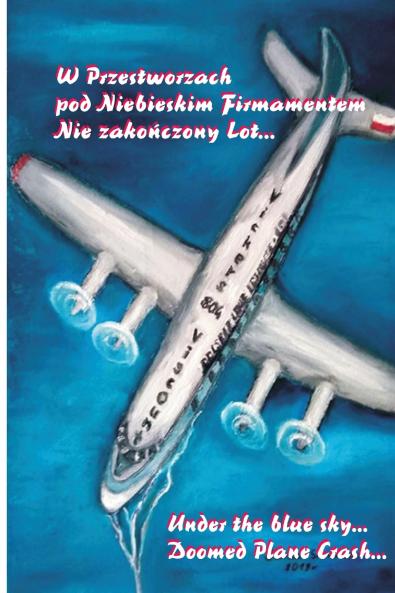 W Przestworzach pod Niebieskim Firmamentem. Nie zakończony Lot...