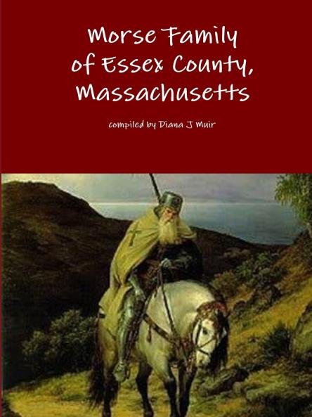 Morse Family of Essex County Massachusetts
