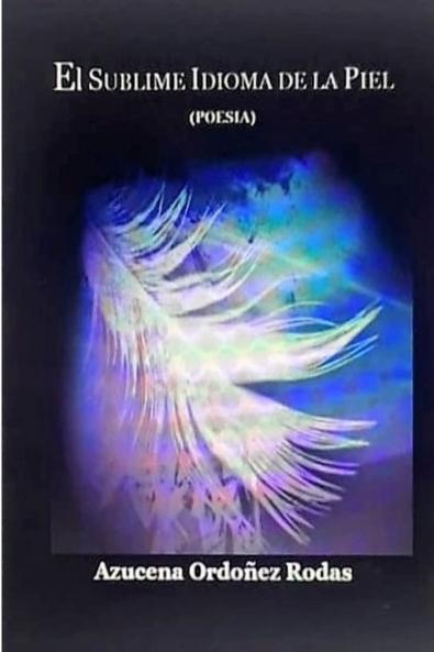 EL SUBLIME IDIOMA DE LA PIEL - (Poesia)