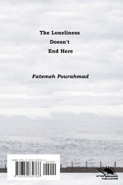The loneliness doesn't end here