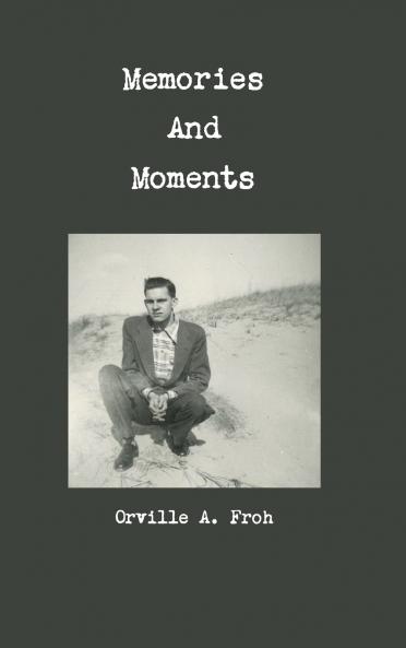 Memories and Moments