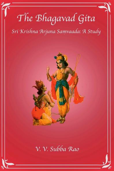 The Bhagavad Gita Sri Krishna Arjuna Samvaada