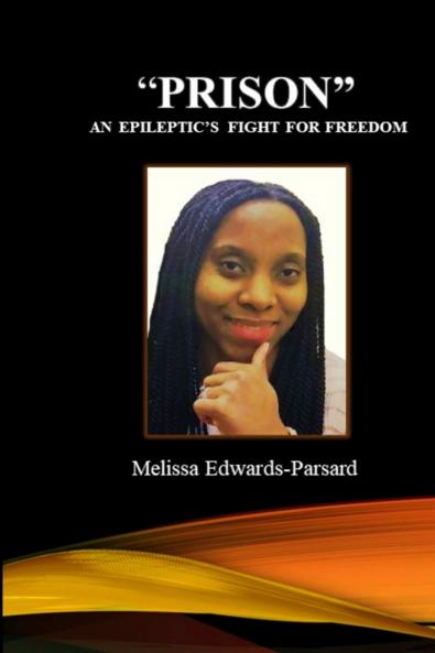 PRISON An Epileptic's Fight For Freedom