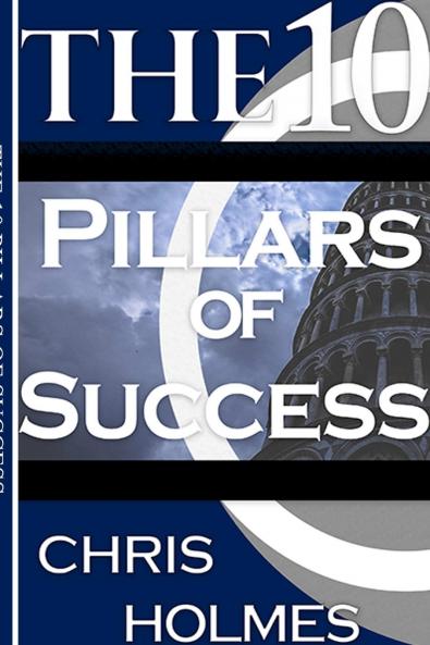 The 10 Pillars Of Success