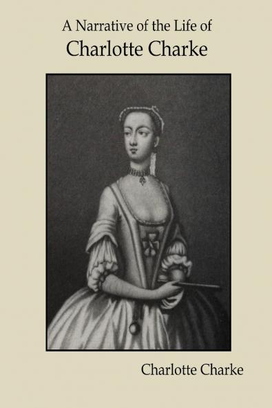 A Narrative of the Life of Charlotte Charke