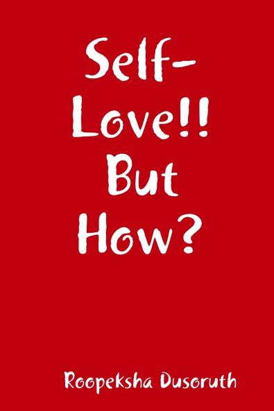 Self-Love!! But How?