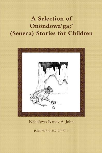 A Selection of Onöndowa'ga