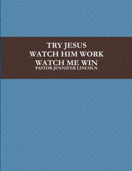 TRY JESUS